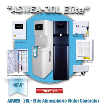 �ASWEA-20L Elite�  new ! Cold & Hot ON/OFF Water Vapor Intake Portable LED Control Panel Removable Capsule Filters   �NEW� 20L  �NEW� ASWEA - 20L+ Elite Atmospheric Water Generator   �NEW� 20L